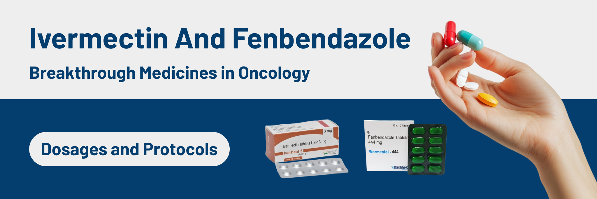 Ivermectin And Fenbendazole: Breakthrough Medicines in Oncology: Dosages and Protocols
